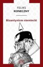 okładka książki - Bizantynizm niemiecki