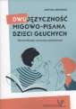 okładka książki - Dwujęzyczność migowo-pisana dzieci