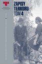 okładka książki - Zapisy Terroru. Tom IV. Zbrodnie