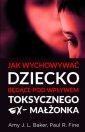 okładka książki - Jak wychowywać dziecko będące pod