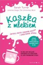 okładka książki - Kaszka z mlekiem. Zwykłej matki,