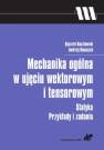 okładka książki - Mechanika ogólna w ujęciu wektorowym