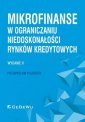 okładka książki - Mikrofinanse w ograniczaniu niedoskonałości...