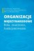 Organizacje międzynarodowe. Rola - okładka książki