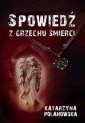 okładka książki - Spowiedź z grzechu śmierci