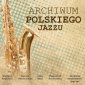 okładka płyty - Archiwum polskiego jazzu