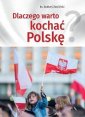 okładka książki - Dlaczego warto kochać Polskę?