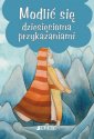 okładka książki - Modlić się dziesięcioma przykazaniami.