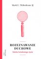 okładka książki - Rozeznawanie duchowe. Sztuka świadomego