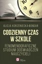 okładka książki - Codzienny czas w szkole. Fenomenograficzne