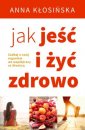 okładka książki - Jak jeść i żyć zdrowo