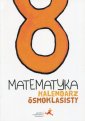 okładka podręcznika - Matematyka. Kalendarz ósmoklasisty