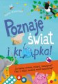 okładka książki - Poznaję świat i kropka! Co łączy