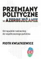 okładka książki - Przemiany polityczne w Azerbejdżanie.