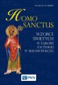 okładka książki - Homo sanctus. Wzorce świętych w