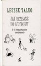 okładka książki - Jak przejść do historii i 43 inne