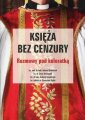 okładka książki - Księża bez cenzury. Rozmowy pod