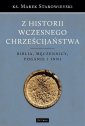 okładka książki - Z historii wczesnego chrześcijaństwa.