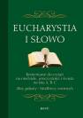 okładka książki - Eucharystia i Słowo. Komentarze