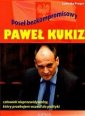 okładka książki - Paweł Kukiz. Poseł bezkompromisowy