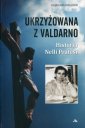 okładka książki - Ukrzyżowana z Valdarno. Historia