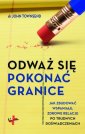 okładka książki - Odważ się pokonć granice