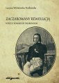 okładka książki - Zaczarowany rewolucją. Rzecz o