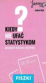 okładka książki - Fiszki kiedy nie ufać statystykom