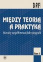 okładka książki - Między teorią a praktyką. Metody