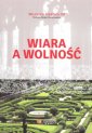 okładka książki - Wiara a wolność