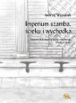 okładka książki - Imperium szamba, ścieki i wychodka.