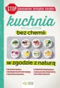 okładka książki - Kuchnia bez chemii. W zgodzie z