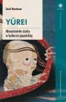 okładka książki - YUREI. Niesamowite duchy w kulturze