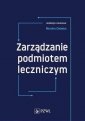 okładka książki - Zarządzanie podmiotem leczniczym