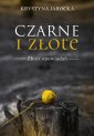 okładka książki - Czarne i złote. Zbiór opowiadań