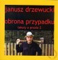 okładka książki - Obrona przypadku. Teksty o prozie