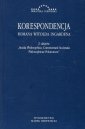 okładka książki - Korespondencja Romana Witolda Ingardena.