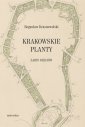 okładka książki - Krakowskie Planty. Zarys dziejów