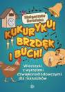 okładka książki - Kukuryku Brzdęk i buch! Werszyki