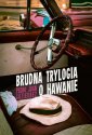 okładka książki - Brudna trylogia o Hawanie