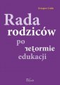 okładka książki - Rada rodziców po reformie edukacji