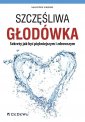 okładka książki - Szczęśliwa głodówka. Sekrety jak