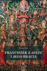 okładka książki - Franciszek z Asyżu i jego bracia