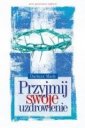 okładka książki - Przyjmij swoje uzdrowienie