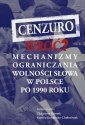 okładka książki - Cenzuro wróć? Mechanizmy ograniczania