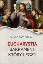 okładka książki - Eucharystia. Sakrament, który leczy