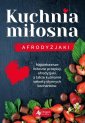 okładka książki - Kuchnia miłosna. Afrodyzjaki