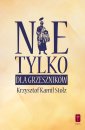 okładka książki - Nie tylko dla grzeszników