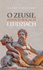 okładka książki - O Zeusie, innych bogach i ludziach