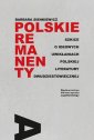 okładka książki - Polskie remanenty. Szkice o ideowych